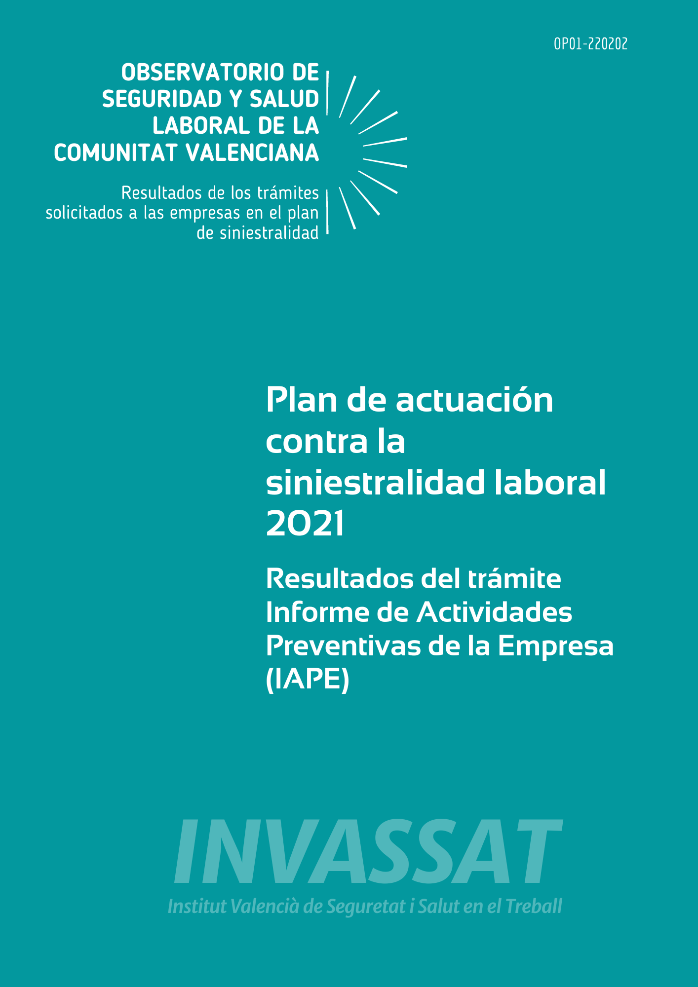Plan de actuación contra la siniestralidad laboral 2021 - resultados del trámite Informe de actividades preventivas de la empresa (IAPE)