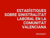 Estadístiques de sinistralitat laboral de la Comunitat Valenciana