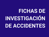 Fichas de Investigación de Accidentes